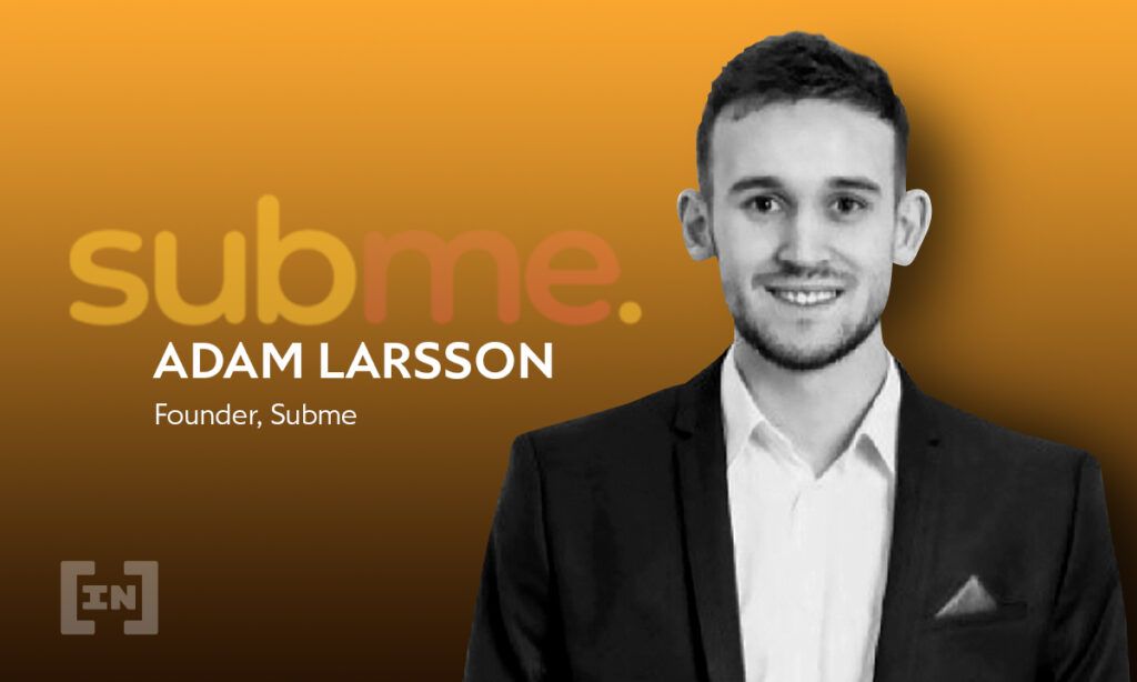 Subme: Subskrypcje wchodzą w świat krypto – wywiad z Adamem Larssonem