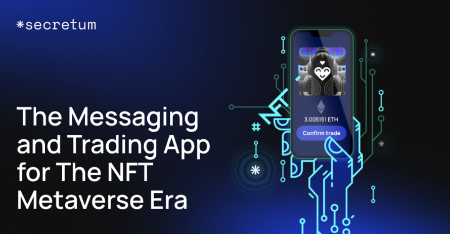 Secretum – aplikacja do przesyłania wiadomości i handlu metaverse NFT