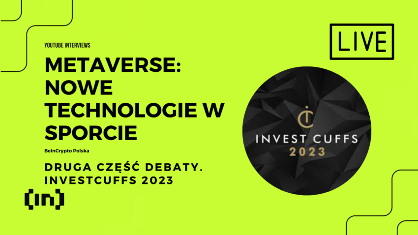Metaverse: Nowe technologie w sporcie. Druga część debaty w ramach Invest Cuffs 2023